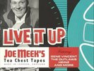 LIVE IT UP : Joe Meek's Tea Chest Tapes - NEW VINYL 10