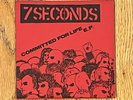 7 Seconds Committed For Life E.P. 7