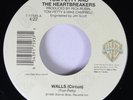 45 Tom Petty And The Heartbreakers - Walls (Circus) / Walls (No.3) On WB