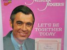 Vintage 1977 MISTER ROGERS Signed Record - Let's Be Together Today - SEALED