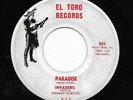 THE INVADERS 45RPM '61 EL TORO PARADISE/SLOP IT OUT RARE DOO WOP G CONDITON