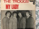 TROGGS: 45 rpm SOUTH AFRICA PS: MY LADY/GIRL IN BLACK. ..RARE withdrawn