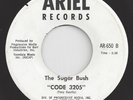 RARE Northern Soul 45 - The Sugar Bush - Code 3205 - Ariel - VG+ (LISTEN)