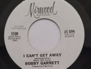 Northern Soul - Bobby Garrett - I Can't Get Away