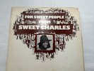 For Sweet People From Sweet Charles Sherell People Records LP NM Vinyl G+ Jacket