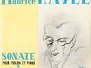 LE CHANT DU MONDE - GAUTIER / LEFEBURE - RAVEL - SONATA FOR VIOLIN & PIANO - EX+