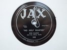 BOB GADDY No help wanted/Little girl's boogie - JAX 308 - BLUES 78