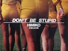 Himiko Kikuchi Dont Be Stupid INSERT JAPAN NEAR MINT Continental Vinyl LP