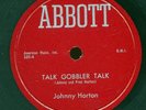 Rare Johnny Horton 78 - Talk Gobbler Talk - Abbott # 105- Johnny's Personal Copy