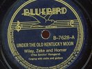 HEAR- Rare Pre-War Country 78 - Wiley, Zeke & Homer- Under The Old Kentucky Moon