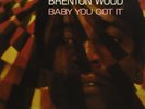 Brenton Wood Baby You Got It (Vinyl)