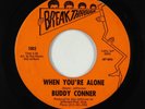 Northern Soul 45 - Buddy Conner/Sunlover's - When You're Alone - Breakthrough
