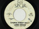 Northern Soul R&B 45 - Jimmy Moore - Church Street Sally - S.P.Q.R.