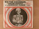 Wayne Cochran Harlem Shuffle/Somebody Please Autographed PS Funk, Soul