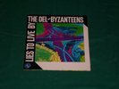 The Del-Byzanteens – Lies to Live By LP