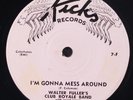 WALTER FULLER'S CLUB ROYALE BAND: i'm gonna mess around / the kane mutiny KICKS