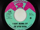 Sweet Soul 45 - After Hours - I Don't Wanna Cry - Condor - promo