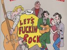 Crazy Cavan & The Rhythm Rockers - Let's F***in Rock (LP, Green Vinyl, Ltd.) ...