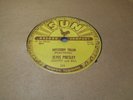 Elvis Presley   78   Mystery Train / I forgot to remember to forget -SUN # 223