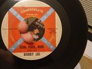 Bobby Lee Run Fool Run Rockabilly 45 Rpm