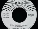 PILGRIMS OF JOY: Dark Clouds A 'Risin' Rare Gospel Soul 45 HSE Records #HSE 402