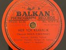 Balkan Records - No.70047 - Sukru Tunar/Parasko/H. Tatliyay/I. Sencalar - 78 RPM