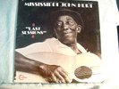 LP - MISSISSIPPI JOHN HURT - LAST SESSION -WHITE LABEL PROMO- STEREO - NM