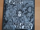 Slapshot - Make America Hate Again Lp