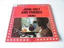 JOHN HOLT 'JOHN HOLT AND FRIENDS' LP UK MELODISC 1972