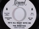 Northern Soul 45 MIRETTES He's All Right With Me MIRWOOD VG+ promo HEAR a
