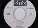 Northern Soul 45 LARRY LASTER Go For Yourself LOMA VG+/VG++ promo HEAR a