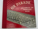 University of Nebraska Cornhusker Marching Band ON PARADE Donald Lentz RCA
