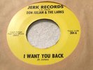 45 - DON Julian & The larks – I want you back - the jerk - sweet soul - rare ex