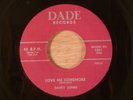 Davey Jones Love Me Somemore/The Real Thing R&B Northern Soul 1959 Dade Records