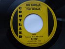 IDEALS 45 THE GORILLA USA CORTLAND MONSTER 1962 R&B MOD STROLLER TITTYSHAKER VG