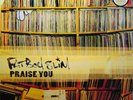 Fatboy Slim Praise You Vinyl Single 12inch NEAR MINT Skint