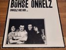 Böhse Onkelz, Onkelz wie wir, Erstpressung, Vinyl, Lp