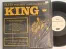 Elvis Presley You Ain't Nothing But The King [1st Press Vinyl] OG EX Record LP