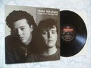 TEARS FOR FEARS - SONGS FROM THE BIG CHAIR LP orig 1985 MERCURY  -  SHOUT