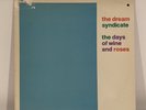 The Dream Syndicate The Days Of Wine & Roses Vinyl 1st U.S. Pressing