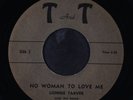LONNIE TARVER: mean little woman / no woman to love me T AND T 7
