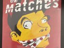 The Matches - E. Von Dahl Killed the Locals - 2024 20th Anniversary LE Vinyl LP