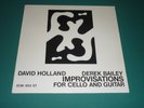 DAVID HOLLAND DEREK BAILEY - Improvisations For Cello & Guitar - German LP - ECM