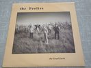 The Feelies: The Good Earth Vinyl LP no barcode 1986 Coyote Records TTC 8673 USA