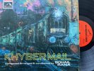 KHYBER MAIL - SOHAIL RANA 1970 Vinyl LP Record Soundtrack Bollywood Hindi Indian