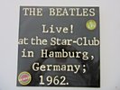 The Beatles –'' Live  At The Star-Club In Hamburg Germany 1962'' - Early music