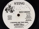 Rare Modern Soul 45 - Bobby Bell - I Wanna Be The One - Sting # S-11478 - PROMO