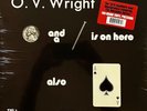 O.V. Wright - A Nickel And A Nail - And - Ace Of Spades
