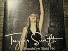 TAYLOR SWIFT Should've Said No NEW 7