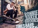 Ronnie Baker Brooks Times Have Changed NEAR MINT Provogue Vinyl LP